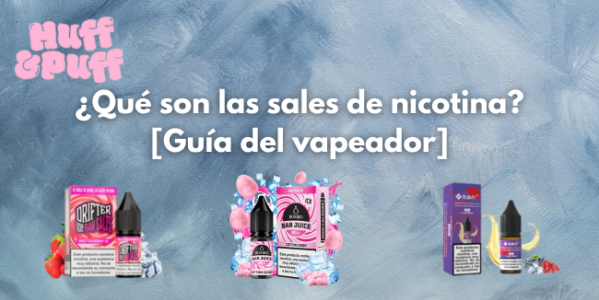 ¿Qué son las sales de nicotina? [Guía del vapeador]